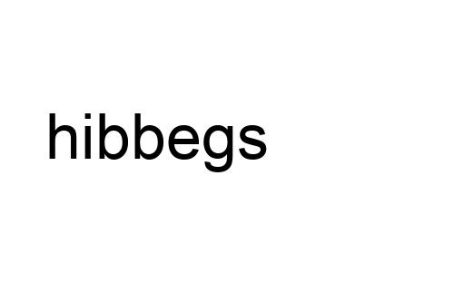 hibbegs