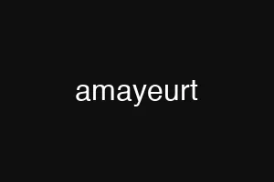 amayeurt