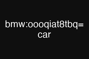 bmw:oooqiat8tbq= car