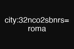 city:32nco2sbnrs= roma
