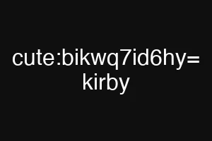 cute:bikwq7id6hy= kirby