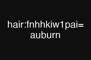 hair:fnhhkiw1pai= auburn