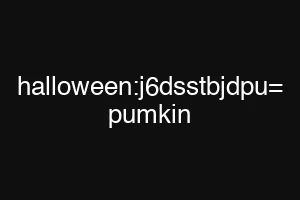halloween:j6dsstbjdpu= pumkin
