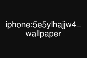 iphone:5e5ylhajjw4= wallpaper
