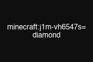 minecraft:j1m-vh6547s= diamond
