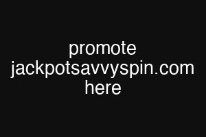 promote jackpotsavvyspin.com here